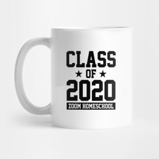 CLASS OF 2020 - ZOOM HOMESCHOOL Mug